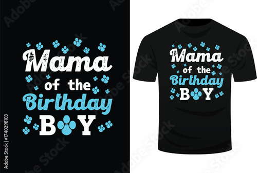 Mama Of The Birthday Boy Dog Paw Bday Party Celebration Svg Design