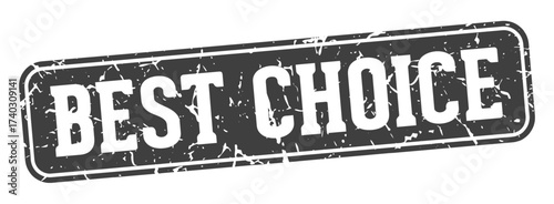 best choice rectangular sign. best choice stamp