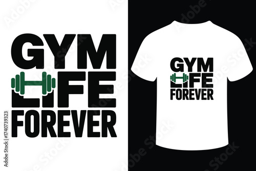 Gym life forever motivational typography design