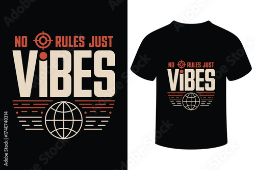 No rules just vibes t shirt design with globe graphic