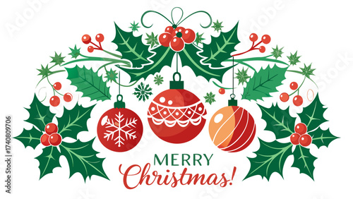 Vector art of festive merry christmas ornament arrangement, featuring holly leaves, berries, and decorative baubles in red and green