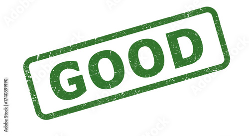 Green 'good' stamp textured rectangular shape approval sign affirmation confirmation positive feedback success symbol isolated on white background