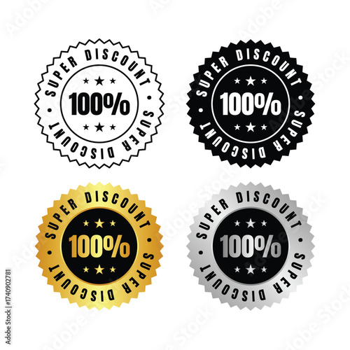 100 percent  four circular badges with super savings text in black gold and silver on a white background design element