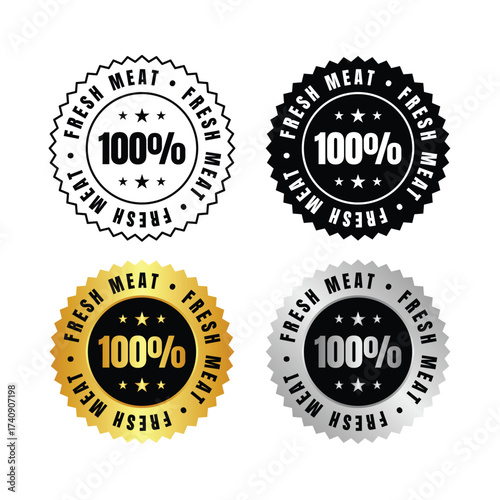 100 percent  four fresh meat labels in black outline black gold and silver with a rating of one hundred