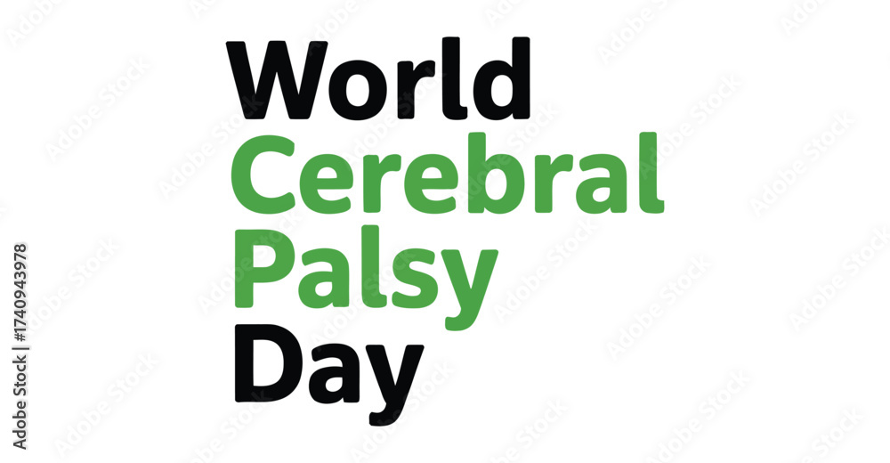 Fototapeta premium World Cerebral Palsy Day awareness graphic – bold green and black typography for inclusion, disability rights, support, and global unity