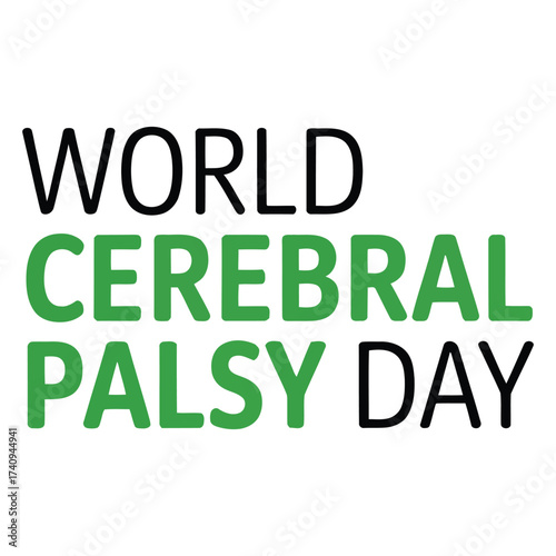 World Cerebral Palsy Day bold text graphic – impactful green and black lettering for awareness, inclusion, disability rights, and advocacy