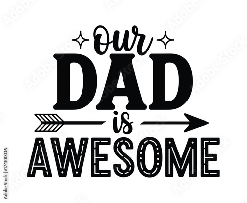 Our Dad Is Truly Awesome