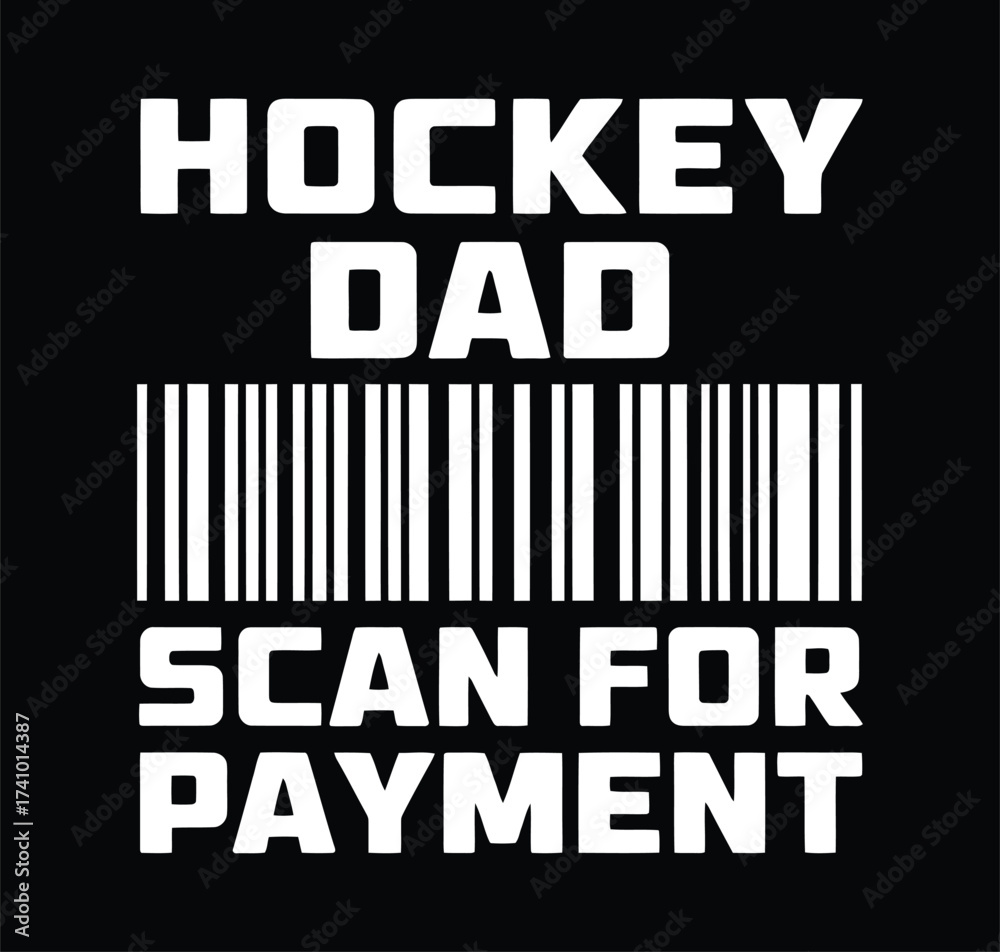Fototapeta premium Funny Hockey Dad Barcode Payment