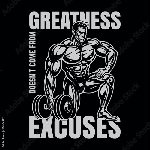 Motivational Gym Fitness Tee Greatness Doesn’t Come From Excuses