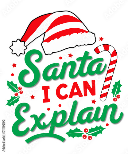  Santa, I can explain T-shirt design, 