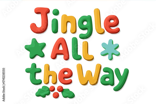 Jingle all the way Christmas clay lettering. Festive winter holiday quote in naive childish style. Isolated 3D plasticine typography element. Fun cartoon vector for greeting card.