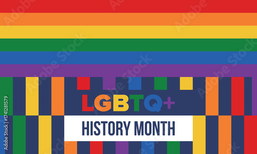 LGBTQ+ history month. Pride Month. Lesbian Gay Bisexual Transgender. Celebrated annual. LGBT flag. Rainbow love concept. Human rights and tolerance. Poster, card, banner and background. Vector