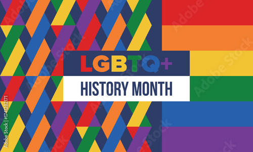 LGBTQ+ history month. Pride Month. Lesbian Gay Bisexual Transgender. Celebrated annual. LGBT flag. Rainbow love concept. Human rights and tolerance. Poster, card, banner and background. Vector