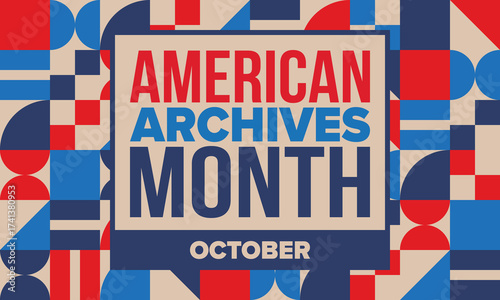 American Archives Month in October. National Archives in United States. Archival community. Celebrate annual. Patriotic american elements. Poster, card, banner, background. Vector illustration