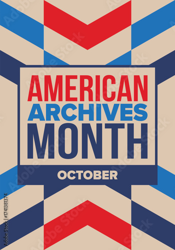 American Archives Month in October. National Archives in United States. Archival community. Celebrate annual. Patriotic american elements. Poster, card, banner, background. Vector illustration