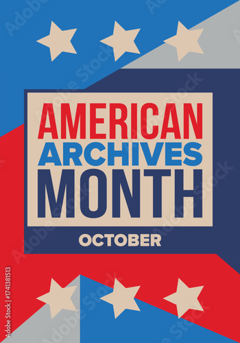 American Archives Month in October. National Archives in United States. Archival community. Celebrate annual. Patriotic american elements. Poster, card, banner, background. Vector illustration