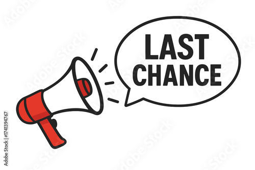 Megaphone shouting last chance in speech bubble. Loudspeaker announcement icon. Final offer banner for business, marketing, advertising. Promotion deadline sale alert vector.