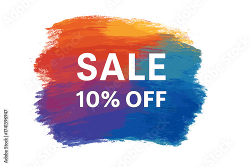 Sale 10% off sign over art brush stroke. Abstract acrylic paint texture background. Watercolor design for a shop and sale banners. Special offer promotion graphic vector.