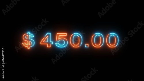 Neon counting dollar number illustration. Glowing 450 dollar sign on black background.