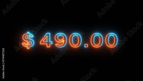 Neon counting dollar number illustration. Glowing 490 dollar sign on black background.
