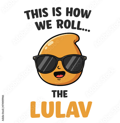 Cartoon illustration of lulav character wearing sunglasses with text  