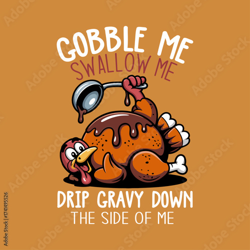 Funny Thanksgiving Turkey Vector Illustration with QuoteILikeItMoist.ai
