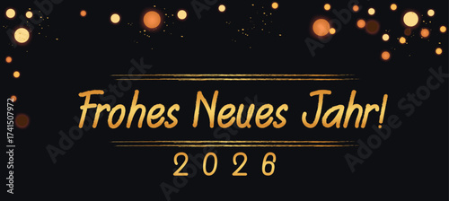 Happy New Year 2026 greeting card german text Celebration background - Golden Firework and sparklers on with bokeh lights