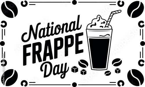 Vector art of celebrate national frappe day with a delicious coffee drink