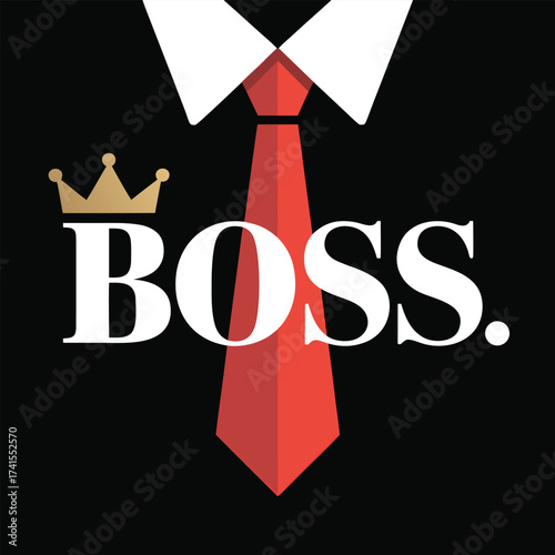 Boss vector illustration with crown and red tie design for leadership, appreciation, and office greeting