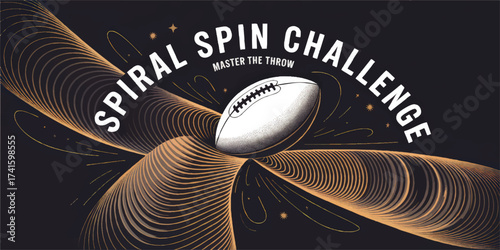 Dynamic Spiral Spin Challenge Poster with American Football, Energetic Abstract Lines, Black Background, Sports Event Promotion