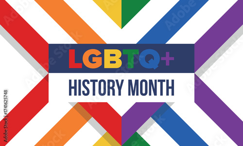 LGBTQ+ history month. Pride Month. Lesbian Gay Bisexual Transgender. Celebrated annual. LGBT flag. Rainbow love concept. Human rights and tolerance. Poster, card, banner and background. Vector