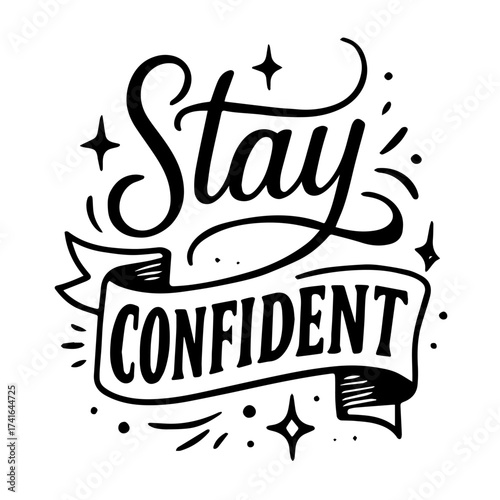 stay confident Motivational t-shirt designs, typography designs, short line