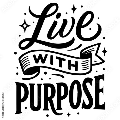 Live with Purpose Motivational Typography