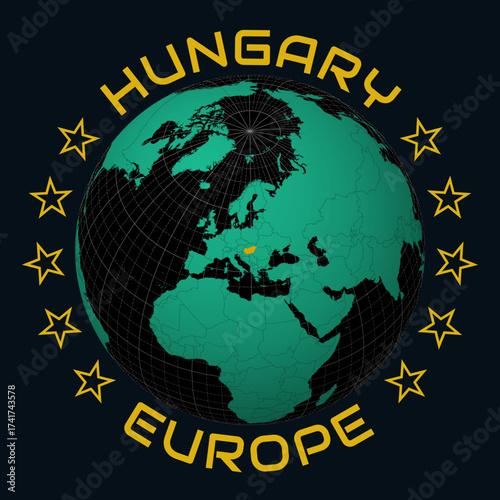Hungary on Globe. Round country and continent name text. Country view on world map in Black Emerald color palette. Hungary shape on map. Amazing vector illustration.