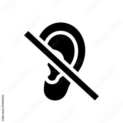No listening sign ear with a line through it prohibition symbol deaf.