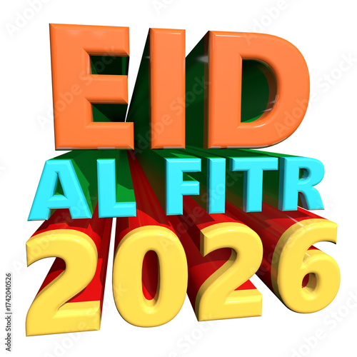 Eid al fitr 2026 celebration greeting with colorful 3d text