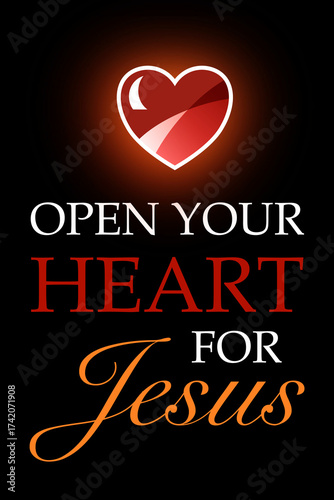 Open your heart for Jesus