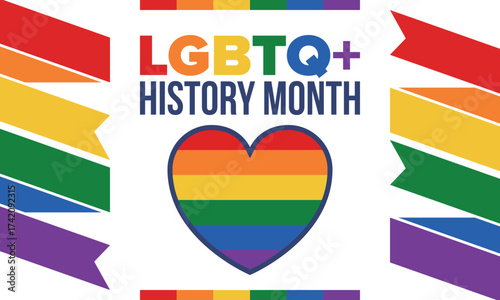 LGBTQ+ history month. Pride Month. Lesbian Gay Bisexual Transgender. Celebrated annual. LGBT flag. Rainbow love concept. Human rights and tolerance. Poster, card, banner and background. Vector