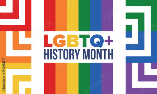 LGBTQ+ history month. Pride Month. Lesbian Gay Bisexual Transgender. Celebrated annual. LGBT flag. Rainbow love concept. Human rights and tolerance. Poster, card, banner and background. Vector