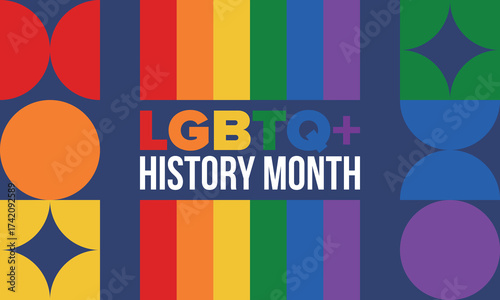 LGBTQ+ history month. Pride Month. Lesbian Gay Bisexual Transgender. Celebrated annual. LGBT flag. Rainbow love concept. Human rights and tolerance. Poster, card, banner and background. Vector