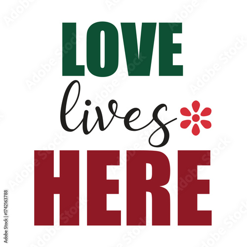 love lives here