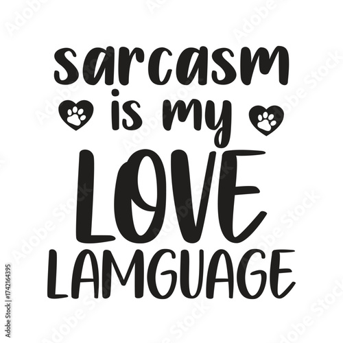 sarcasm is my love language