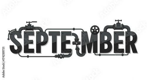 September is spelled out in blocky letters with pipe fittings and valves for a steampunk aesthetic