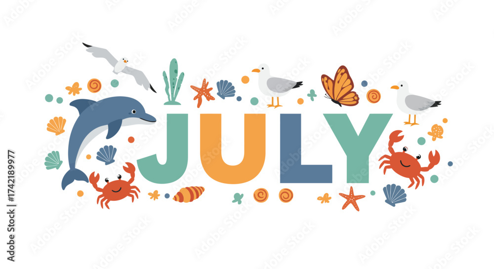 Obraz premium July text with a dolphin seagulls crabs starfish seaweed shells butterfly and decorative elements