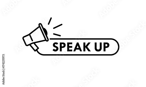 A megaphone icon with a "Speak Up" banner. This graphic symbolizes announcement, protest, freedom of speech, and public communication. Perfect for activism or alert messages.