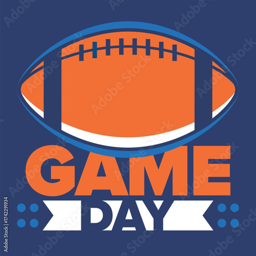 Game Day. American football playoff. Super Party in United States. Final game of regular season. Professional team championship. Ball for american football. Sport poster. Vector illustration