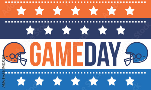 Game Day. American football playoff. Super Party in United States. Final game of regular season. Professional team championship. Ball for american football. Sport poster. Vector illustration
