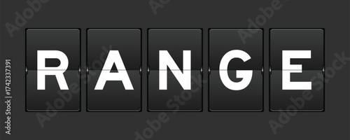 Black color analog flip board with word range on gray background