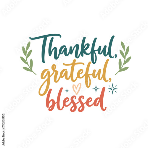 The words 'thankful', 'grateful', and 'blessed' are displayed with sprigs and stars, expressing a sentiment of appreciation and contentment.
