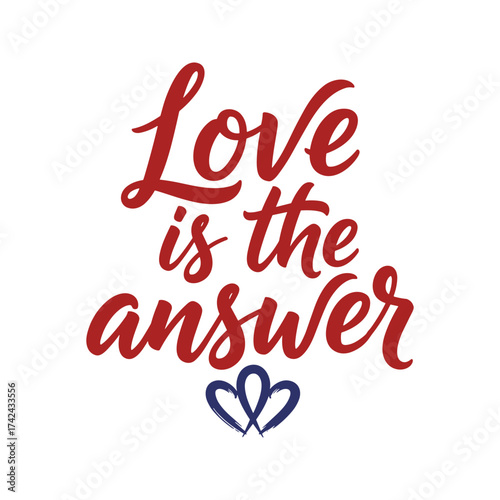 Handwritten letters in red spell out a positive message, and below are two blue hearts to reinforce the theme of love and connection.